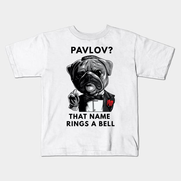 Pavlov That Name Rings A Bell Kids T-Shirt by senpaistore101